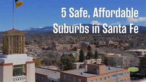 5 Affordable And Safe Suburbs Near Santa Fe New Mexico Youtube