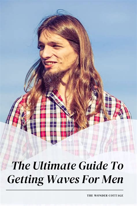 The Ultimate Guide To Getting Waves For Men The Wonder Cottage