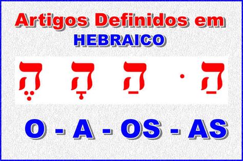 Artigos Definidos Em Hebraico Guia Completo Para Iniciantes