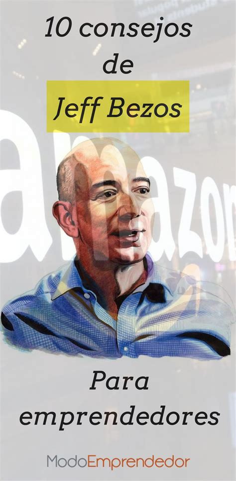 65 Frases De Jeff Bezos Para Inspirarte El Dueño De Amazon Nombres