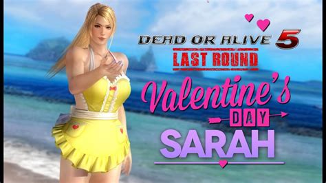 Dead Or Alive 5 Last Round Ps4 Sarah Valentines Day Dlc Youtube