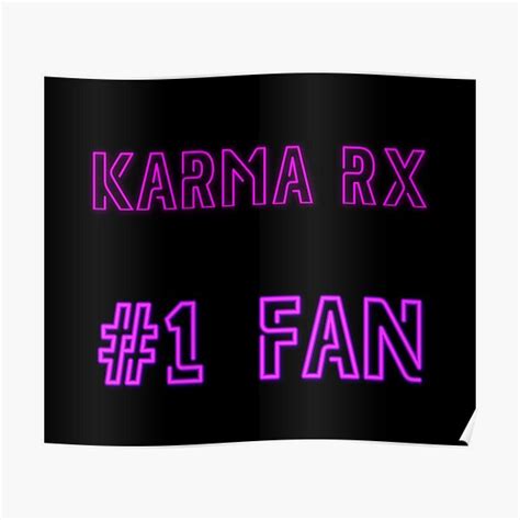 Karma Rx 1 Fan Poster For Sale By 2girls1shirt Redbubble