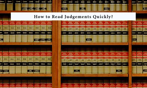 How To Read Judgements Quickly Law Corner