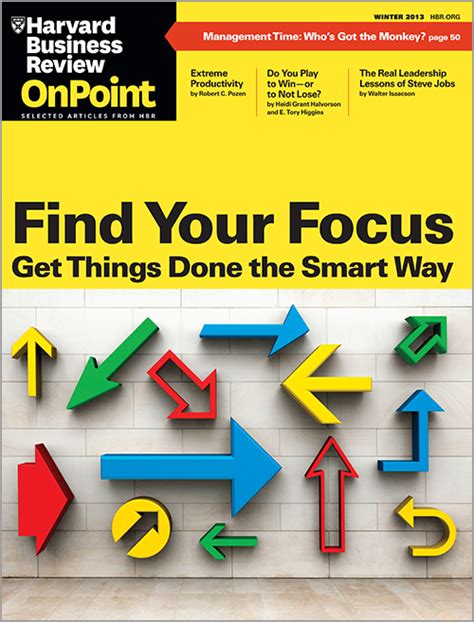 Find Your Focus Get Things Done The Smart Way Hbr Onpoint Magazine