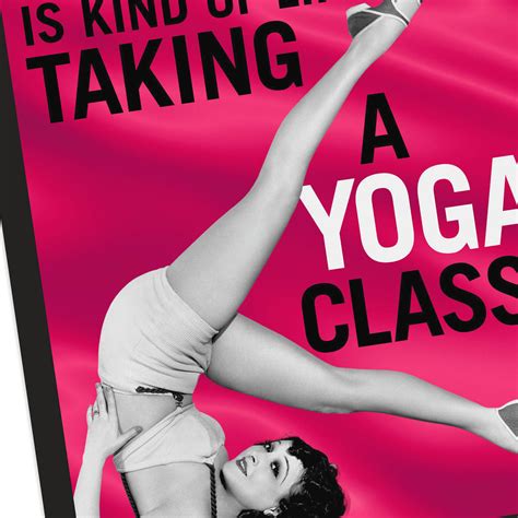 Getting Older Is Like Taking A Yoga Class Funny Birthday Card