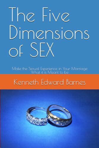 9781521834107 The Five Dimensions Of Sex Make The Sexual Experience In Your Marriage What It