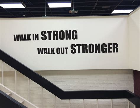 Gym Design Decor Gym Wall Quote Walk In Strong Walk Out Stronger