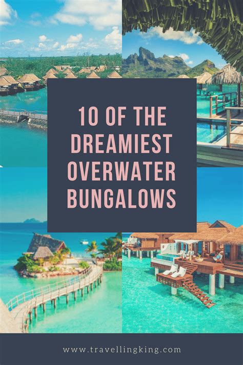 10 Dreamiest Overwater Bungalows To Add To Your Bucket List Travelling