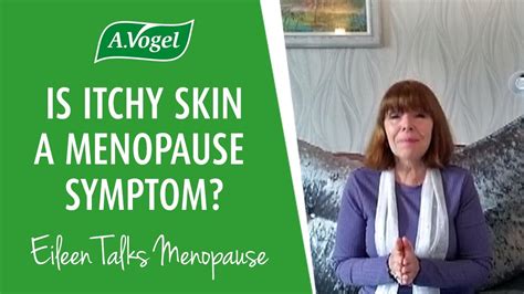 Is Itchy Skin A Menopause Symptom Youtube