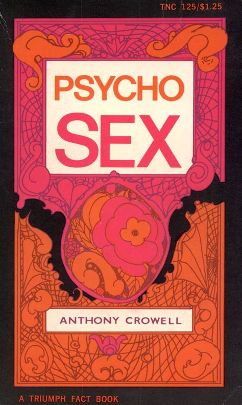Tnc 125 Psycho Sex By Anthony Crowell Eb Triple X Books The Best