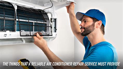 The Things That A Reliable Air Conditioner Repair Service Must Provide