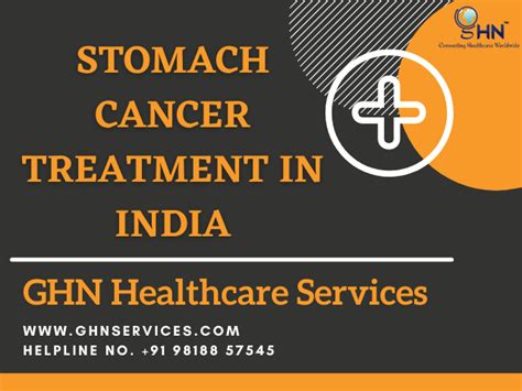 Stomach Cancer Treatment Cost In India Ghn Healthcare Services