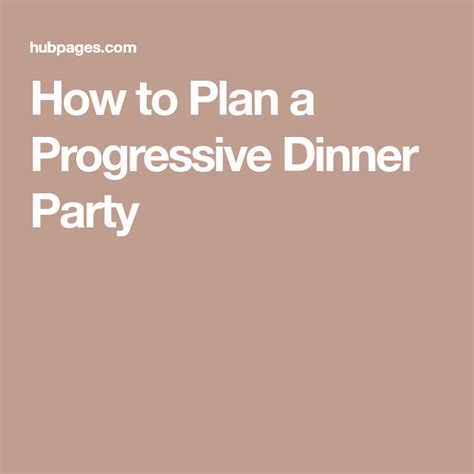 It is also the world's largest women's organization, with over six million sisters in 170 countries. How to Plan a Progressive Dinner Party | Progressive ...