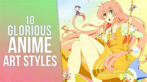 Top 10 Best Anime Art Styles Youtube