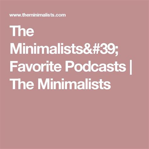 The Minimalists Favorite Podcasts The Minimalists Podcasts
