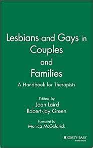Amazon Com Lesbians And Gays In Couples And Families A Handbook For Therapists