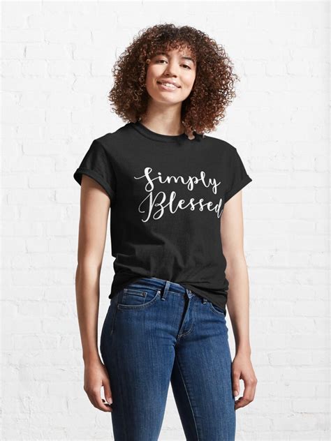 Simply Blessed T Shirt By Corbrand Redbubble