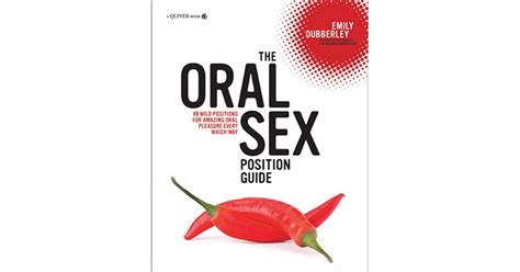Book Giveaway For The Oral Sex Position Guide 69 Wild Positions For Amazing Oral Pleasure Every