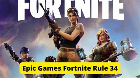 Guidelines Epic Games Fortnite Rule 34 December 2022