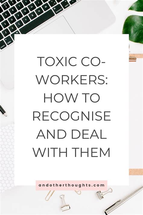 Recognise Toxic Co Workers And Find Out How You Can Deal With Their Behaviour And Protect