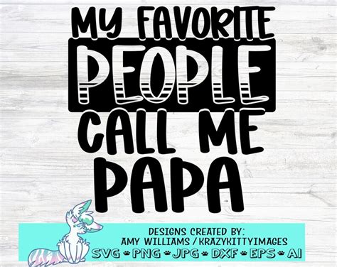My Favorite People Call Me Papa Svg Grandpa Svg Grandfather Etsy
