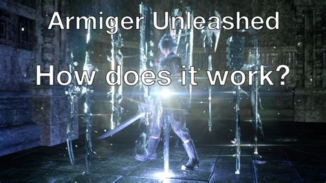 Ffxv Armiger Unleashed Guide Youtube