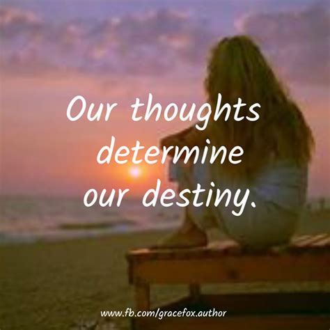 How Our Thoughts Determine Our Destiny Grace Fox Ministries