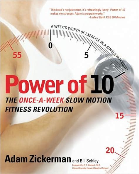 Power Of 10 The Once A Week Slow Motion Fitness Revolution By Adam