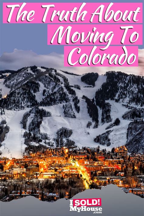 The Truth About Moving To Colorado Moving To Colorado Moving To Denver Best Places To Move