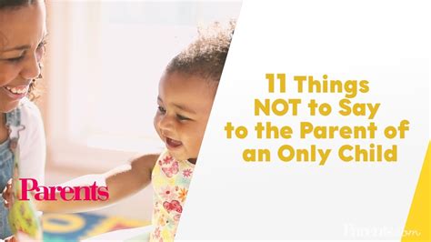 11 Things Not To Say To The Parent Of An Only Child Parents Youtube
