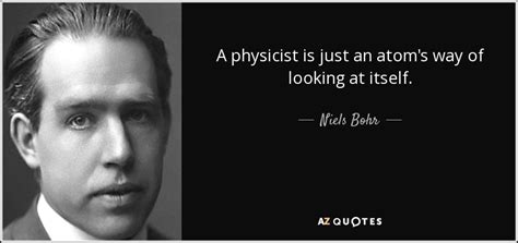 Top 25 Physicist Quotes Of 488 A Z Quotes