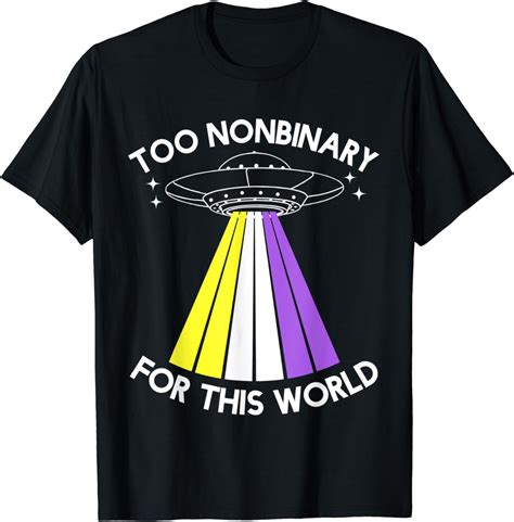 Too Nonbinary For This World Lgbt Gay Pride Non Binary T Shirt Amazon