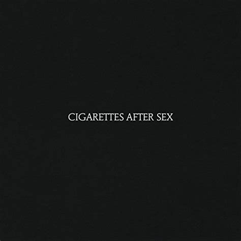 Cigarettes After Sex Von Cigarettes After Sex Bei Amazon Music Unlimited