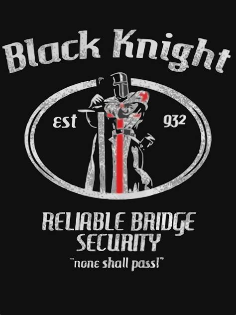 Black Knight None Shall Pass Monty Python And The Holy Grail Active T
