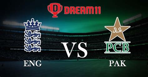 Eng Vs Pak Dream11 Prediction Live Score And Today Match Prediction For