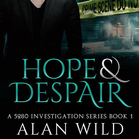 Alan Wild Hope And Despair House Of Mystery Radio On Nbc Acast