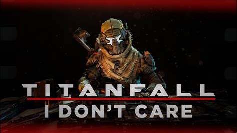 Titanfall In 2020 I Dont Care Youtube