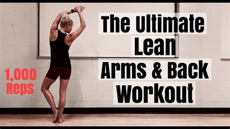 The Ultimate Lean Arms And Back Workout 1000 Reps Youtube
