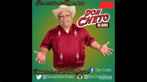 La Historia Detras Del Personaje El Corrido De Don Cheto Autorraul