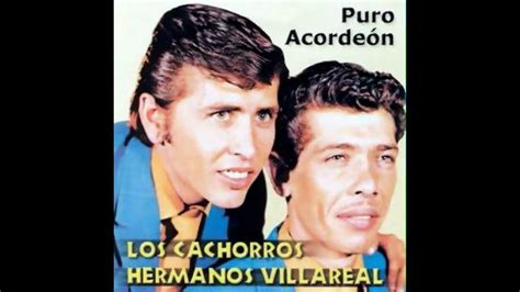 Los Cachorros Hermanos Villarreal Hazte Bajito Youtube