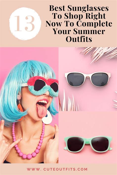 Shopping For The Best Sunglasses Is Part Of The Drill As The Summer Season Begins Shades Are