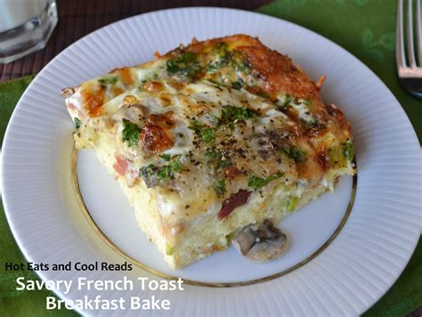 Hot Eats And Cool Reads Savory French Toast Breakfast
