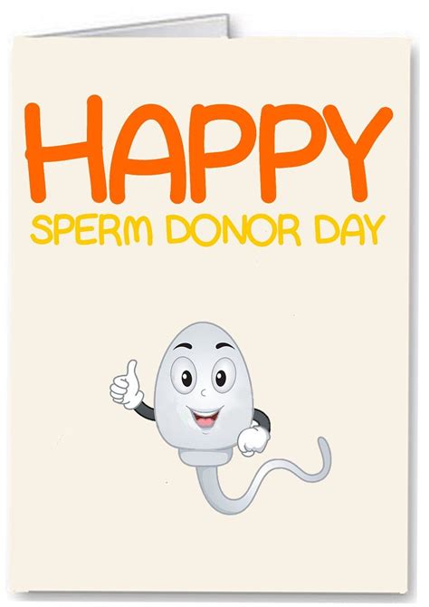 Sperm Donor Day Card Rude Funny Joke Premium Quality Fathers Day Dad Ebay