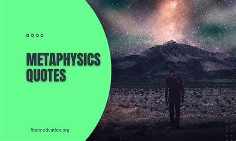 40 Inspirational Metaphysics Quotes To Fuel Your Curiosity