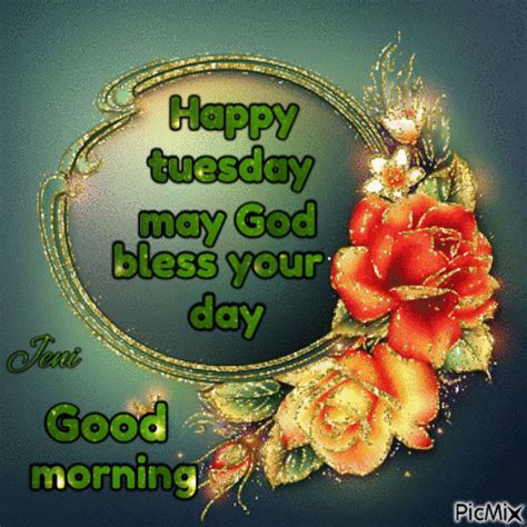 Happy Tuesday May God Bless Your Day Pictures Photos And Images For