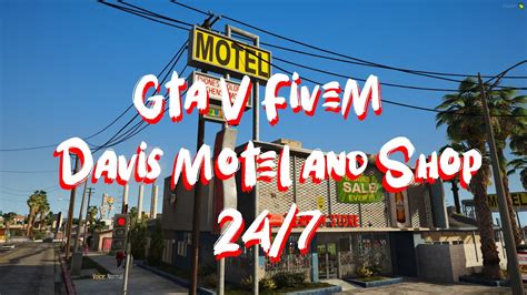 Gta V Fivem Davis Motel And Shop 247 Mlo Youtube