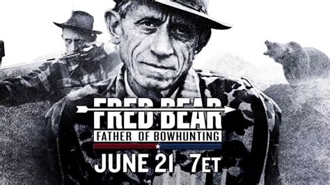 Fred Bear Father Of Bowhunting Youtube