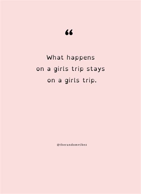 100 Girls Trip Quotes And Captions For Your Vacay The Random Vibez