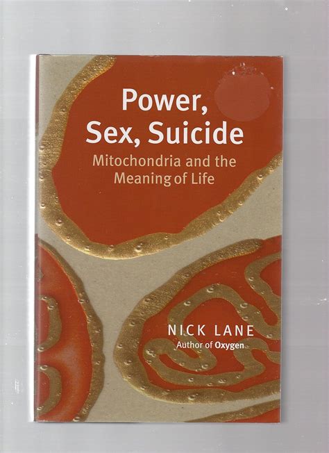 Power Sex Suicide Mitochondria And The Meaning Of Life Lane Nick 9780192804815