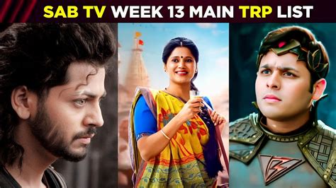 Sab Tv Week 13 Main Trp List 2023 Telly Only Youtube